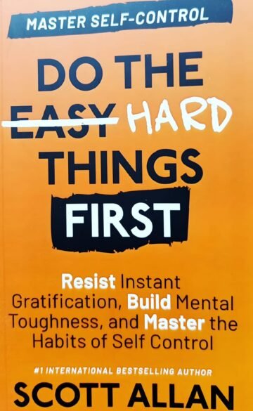 Do the Easy Hard Things First by Scott Allan (English) (Paperback).