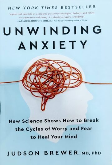 Unwinding Anxiety by Judson Brewer (English) (Paperback).