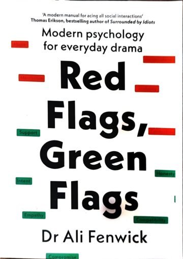 Red Flags, Green Flags by Dr Ali Fenwick (English) (Paperback).