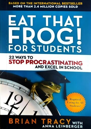 Eat That Frog! For Students by Brian Tracy (English) (Paperback).