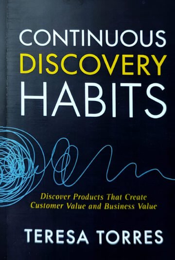 Continuous Discovery Habits by Teresa Torres (English) (Paperback).