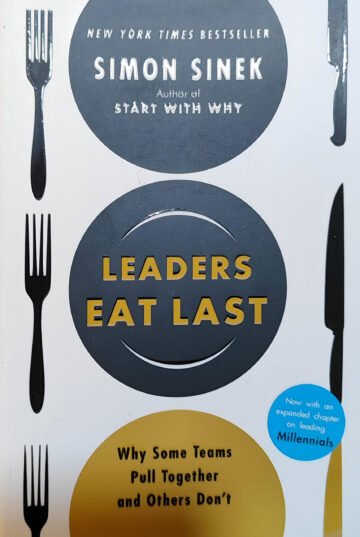 Leaders Eat Last by Simon Sinek (English) (Paperback).