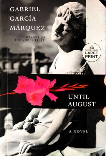 Until August by Gabriel Garcia Marquaz (English) (Paperback).