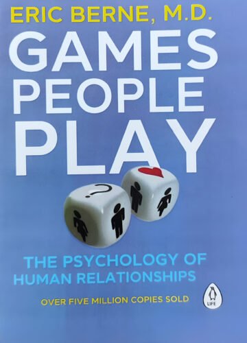 Games People Play by Eric Berne, M. D. (English) (Paperback).