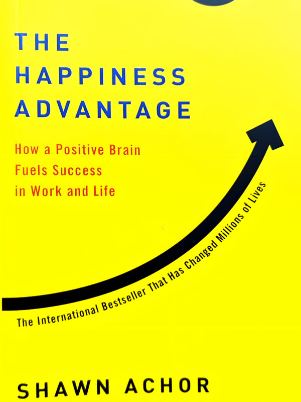 The Happiness Advantage by Shawn Achor (English) (Paperback).