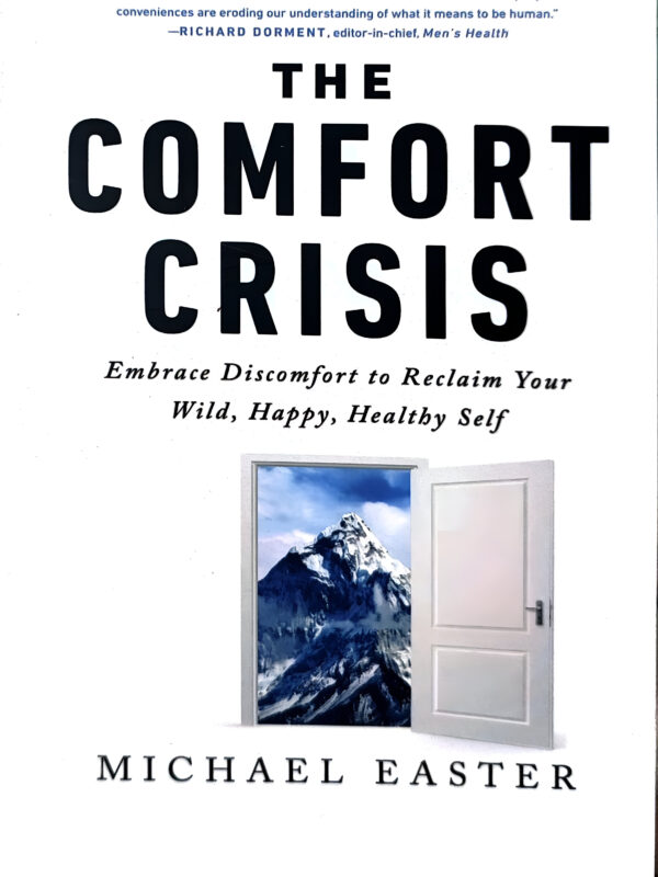 The Comfort Crisis by Michael Easter (English) (Paperback).