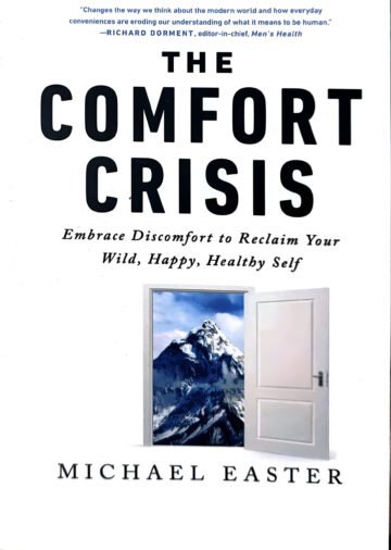 The Comfort Crisis by Michael Easter (English) (Paperback).