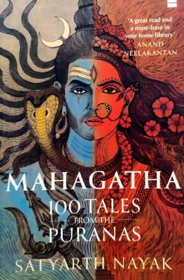 Mahagatha (100 Tales From The Puranas) by Satyarth Nayak (English) (Paperback).
