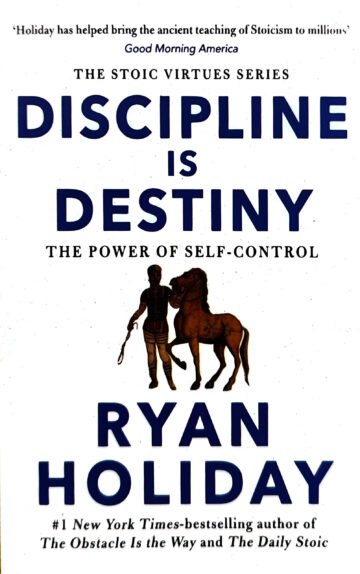 Discipline Is Destiny by Ryan Holiday (English) (Paperback).