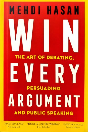 Win Every Argument by Mehdi Hasan (English) (Paperback).