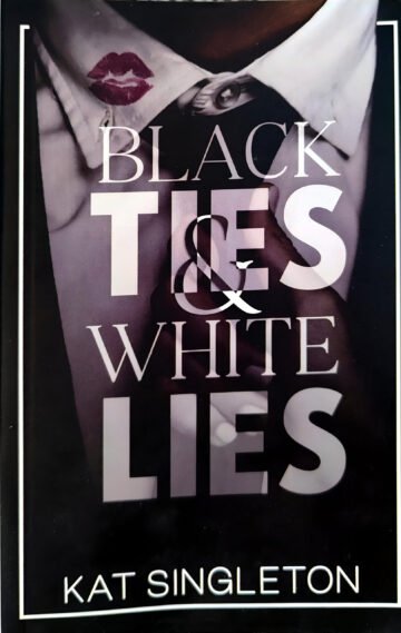 Black Ties & White Lies by Kat Singleton (English) (Paperback).