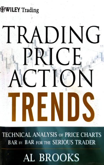 Trading Price Action Trends by Al Brooks (English) (Paperback).