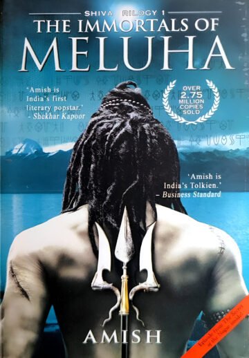 The Immortals Of Meluha by Amish Tripathi (English) (Paperback).