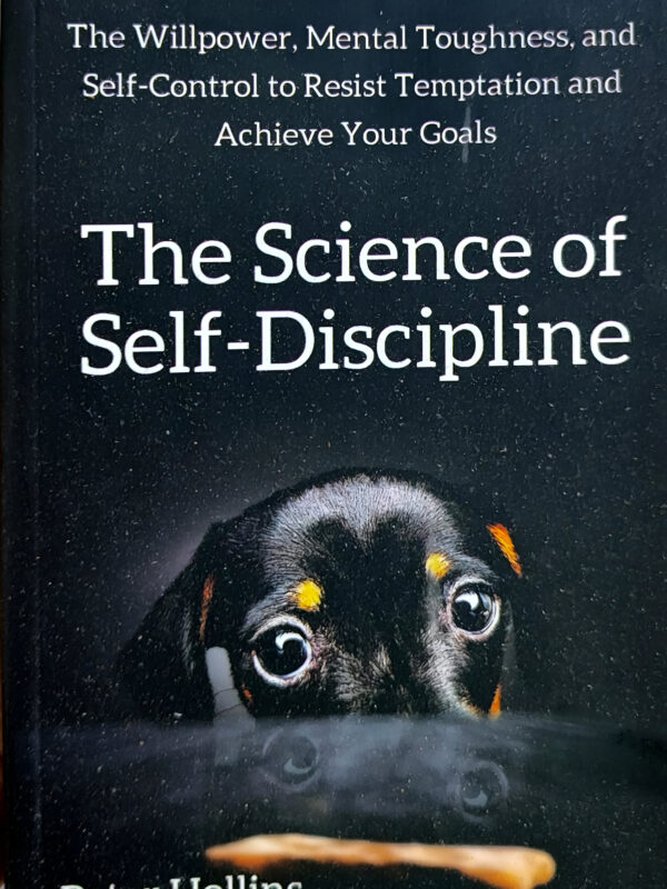 The Science Of Self-Discipline by Peter Hollins (English) (Paperback).