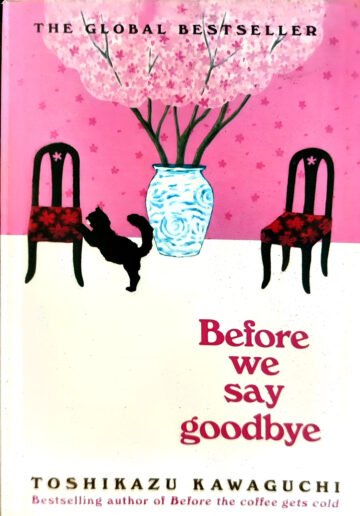 Before We Say Goodbye by Toshikazu Kawaguchi (English) (Paperback).