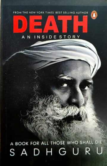 Death (An Inside Story) by Sadh Guru (English) (Paperback).