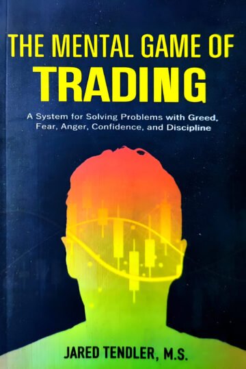 The Mental Game Of Trading by Jared Tendler, M. S. (English) (Paperback).