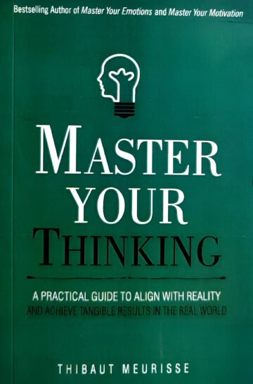 Master Your Thinking by Thibaut Meurisse (English) (Paperback).