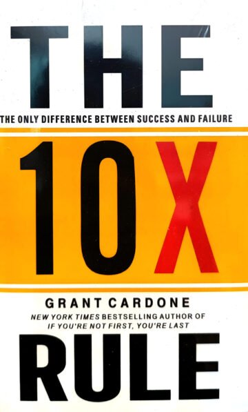 The 10X Rule by Grant Cardone (English) (Paperback).