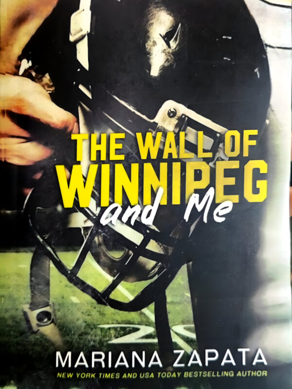 The Wall Of Winnipeg And Me by Mariana Zapata (English) (Paperback).