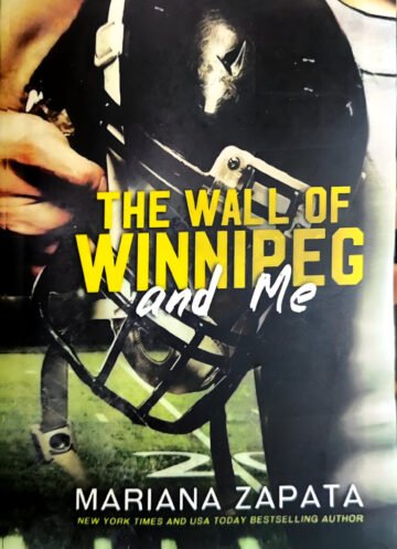 The Wall Of Winnipeg And Me by Mariana Zapata (English) (Paperback).