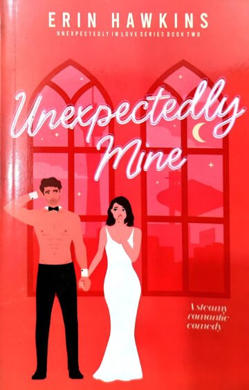 Unexpectedly Mine by Erin Hawkins (English) (Paperback).