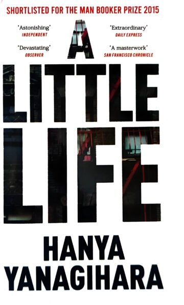 A Little Life by Hanya Yanagihara (English) (Paperback).