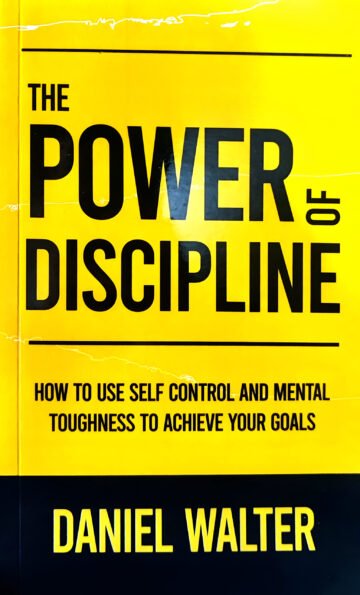 The Power Of Discipline by Daniel Walter (English) (Paperback).