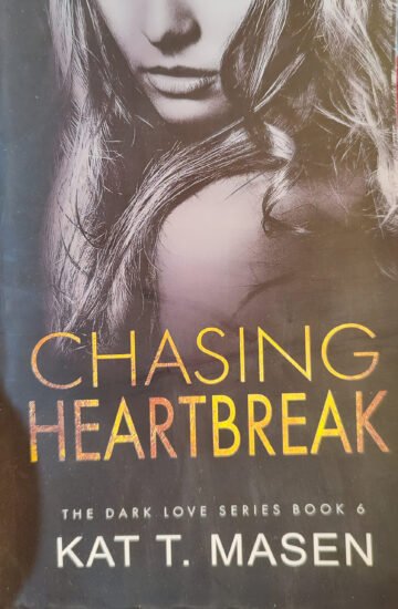 Chasing Heartbreak by Kat T. Masen (English) (Paperback).