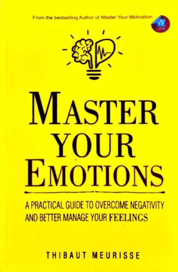 Master Your Emotions by Thibaut Meurisse (English) (Paperback).