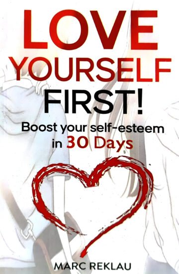 Love Yourself First! by Marc Reklau (English) (Paperback).