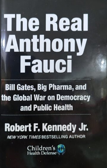 The Real Anthony Fauci by Robert F. Kennedy Jr. (English) (Hardcover).