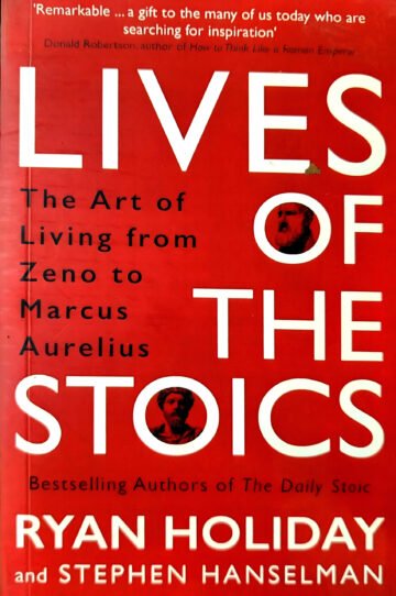 Lives Of The Stoics by Ryan Holiday (English) (Paperback).