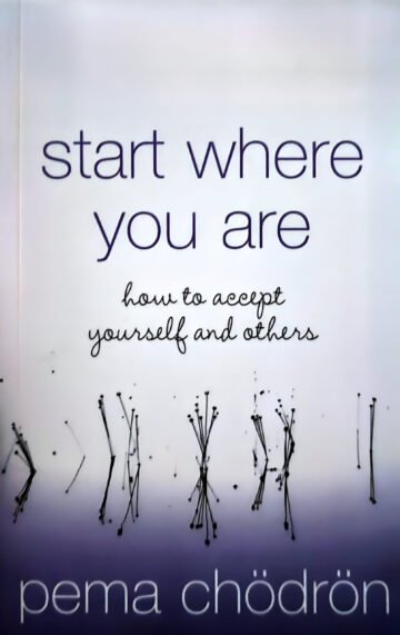 Start Where You Are by Pema Chodron (English) (Paperback).