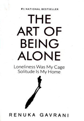 The Art of Being Alone by Renuka Gavrani (English) (Paperback).