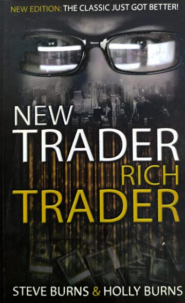 New Trader Rich Trader by Steve Burns & Holly Burns (English) (Paperback).