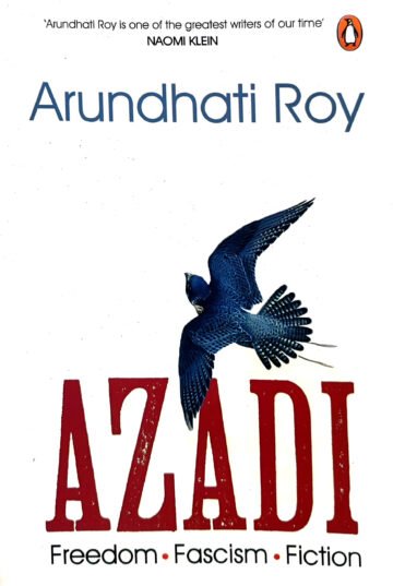 Azadi by Arundhati Roy (English) (Paperback).