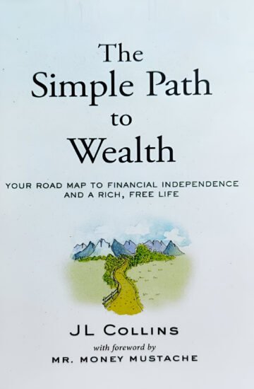 The Simple Path To Wealth by Jl Collins (English) (Paperback).
