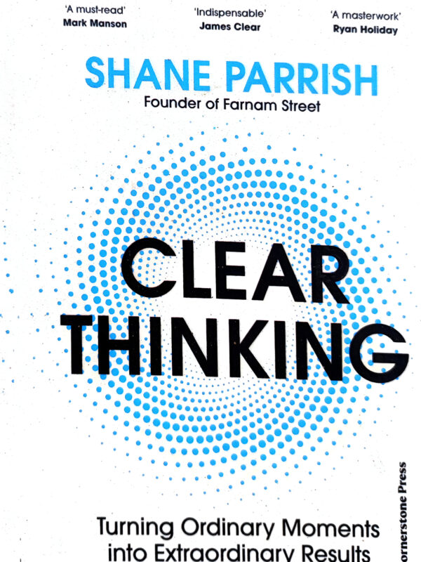 Clear Thinking by Shane Parrish (English) (Paperback).