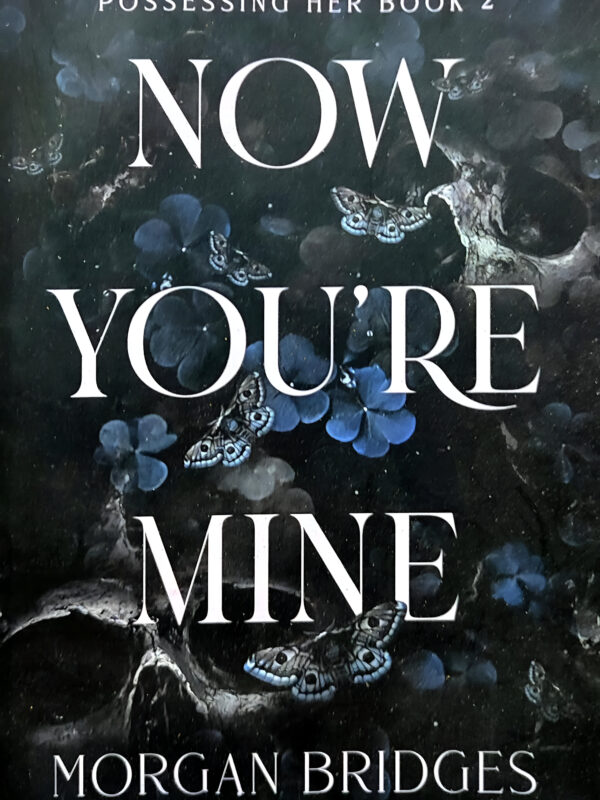Now You` Re Mine by Morgan Bridges (English) (Paperback).
