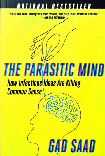 The Parasitic Mind by Gad Saad (English) (Paperback).