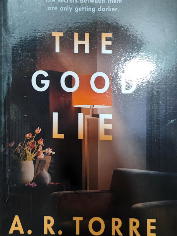 The Good Lie by A. R. Torre (English) (Paperback).
