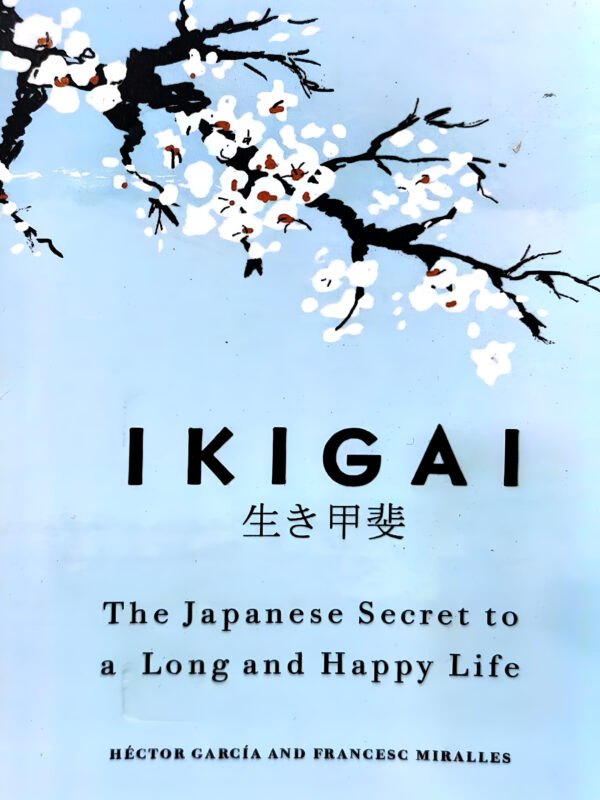 Ikigai by Hector Gargia And Francesc Miralles (English) (Paperback).