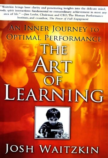 The Art Of Learning by Josh Waitzkin (English) (Paperback).