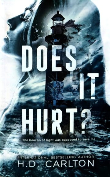 Does It Hurt? by H.D. Carlton (English) (Paperback).