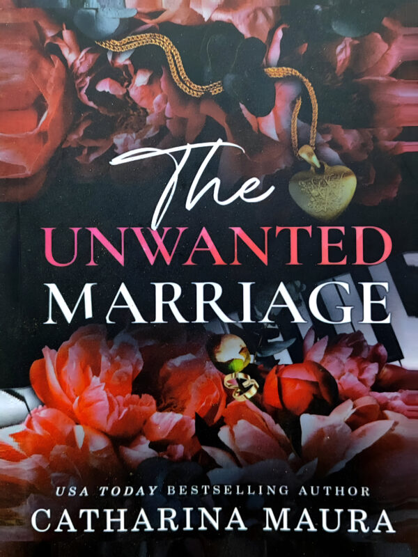 The Unwanted Marriage by Catharina Maura (English) (Paperback).