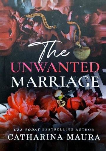 The Unwanted Marriage by Catharina Maura (English) (Paperback).