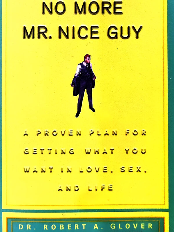 No More Mr. Nice Guy by Dr. Robert A. Glover (English) (Paperback).
