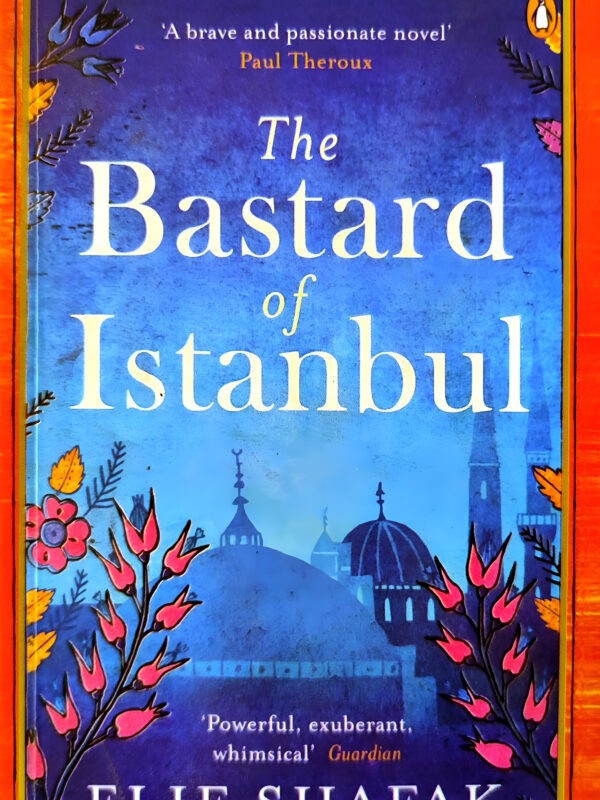 The Bastard Of Istanbul by Elif Shafak (English) (Paperback).
