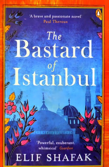 The Bastard Of Istanbul by Elif Shafak (English) (Paperback).